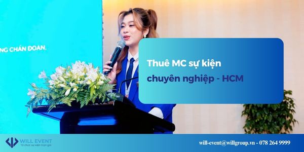thuê MC sự kiện chuyên nghiệp HCM