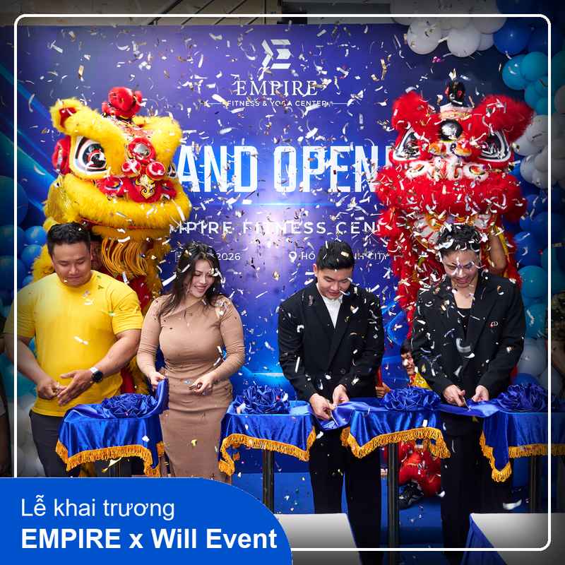 Tổ chức Khai trương EMPIRE